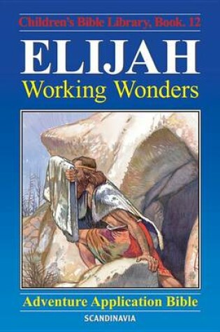 Cover of Elijah - Working Wonders