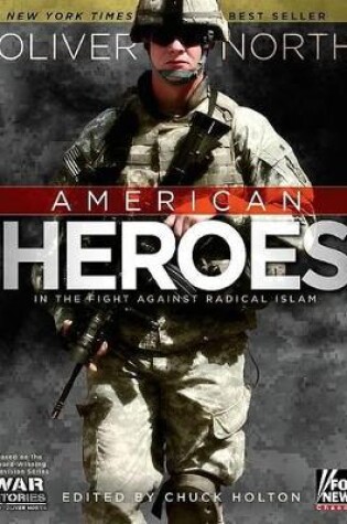 Cover of American Heroes: In The Fight Against Radical Islam