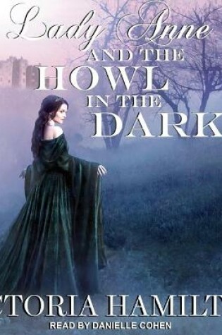 Cover of Lady Anne and the Howl in the Dark