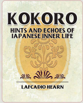 Book cover for Kokoro - Hints and Echoes of Japanese Inner Life