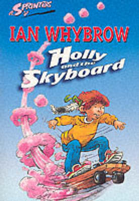 Book cover for Holly And The Skyboard