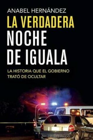 Cover of La Verdadera Noche de Iguala