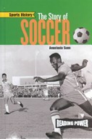 Cover of Sports History: Story of Socce