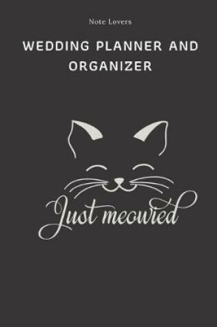Cover of Just Meowied - Wedding Planner And Organizer
