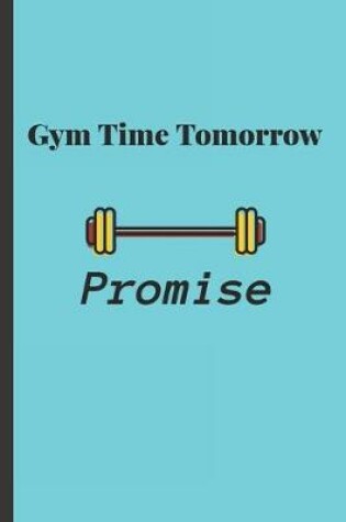 Cover of Gym Time Tomorrow Promise