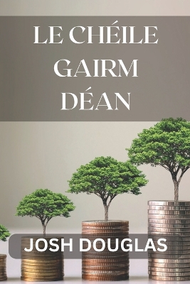 Book cover for Le chéile Gairm Déan