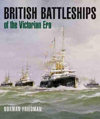 Book cover for British Battleships of the Victorian Era