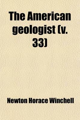 Book cover for The American Geologist (Volume 33)