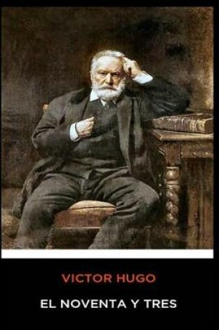 Cover of Victor Hugo - El Noventa y Tres