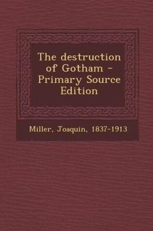 Cover of The Destruction of Gotham - Primary Source Edition