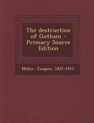 Book cover for The Destruction of Gotham - Primary Source Edition