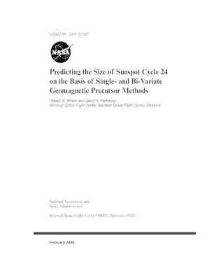 Book cover for Predicting the Size of Sunspot Cycle 24 on the Basis of Single- and Bi-Variate Geomagnetic Precursor Methods