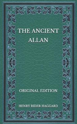 Book cover for The Ancient Allan - Original Edition
