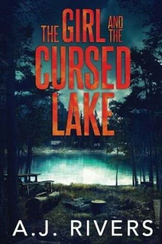 Cover of The Girl and the Cursed Lake