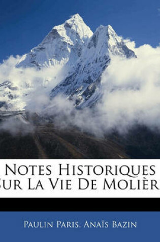 Cover of Notes Historiques Sur La Vie de Moliere