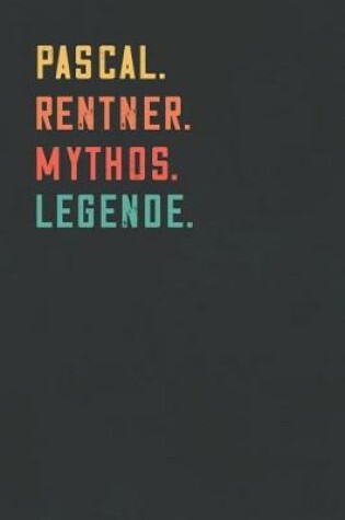 Cover of Pascal. Rentner. Mythos. Legende.