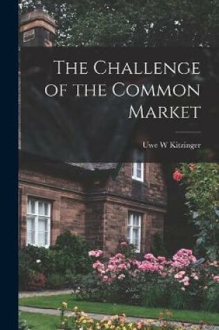 Cover of The Challenge of the Common Market