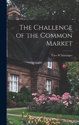 Book cover for The Challenge of the Common Market