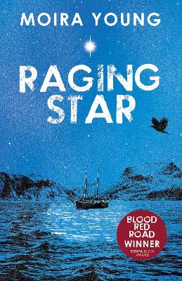 Raging Star by Moira Young