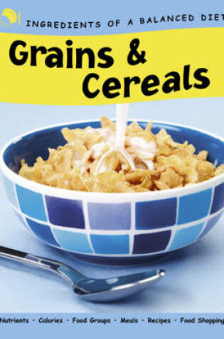 Cover of Grains and Cereals