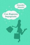 Book cover for Una Ragazza Impegnata