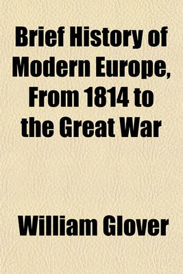 Book cover for Brief History of Modern Europe, from 1814 to the Great War