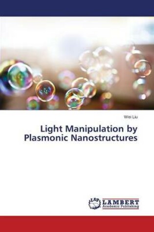 Cover of Light Manipulation by Plasmonic Nanostructures