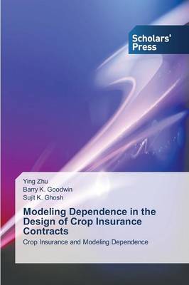 Book cover for Modeling Dependence in the Design of Crop Insurance Contracts