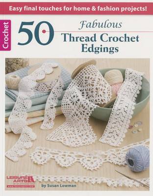 Book cover for 50 Fabulous Thread Crochet Edgings