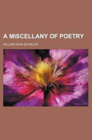 Cover of A Miscellany of Poetry