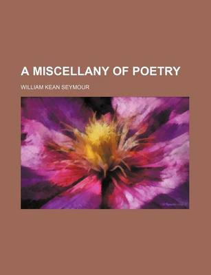 Book cover for A Miscellany of Poetry