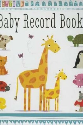 Cover of BabyTown Baby Record Book