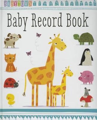 Book cover for BabyTown Baby Record Book