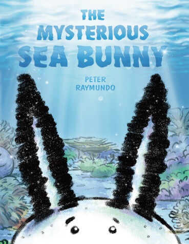 Book cover for The Mysterious Sea Bunny