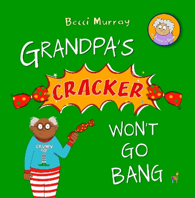 Book cover for Grandpa's Cracker Won't Go Bang