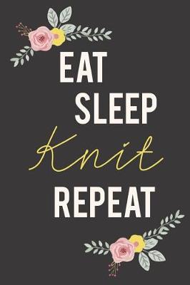 Book cover for Eat Sleep Knit Repeat