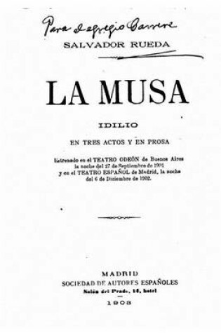 Cover of La Musa, idilio en tres actos y en prosa