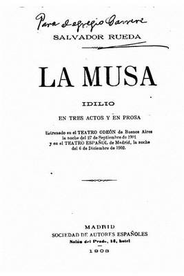 Book cover for La Musa, idilio en tres actos y en prosa