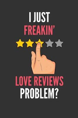 Book cover for I Just Freakin' Love Reviews