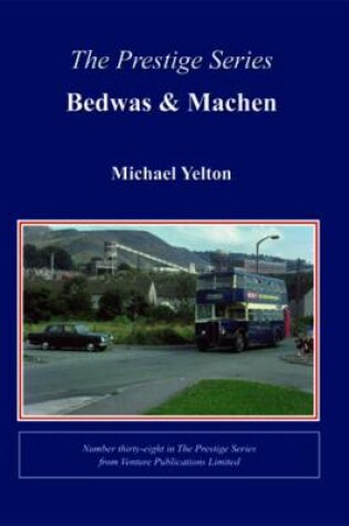 Cover of Prestige Series No.38 Bedwas & Machen