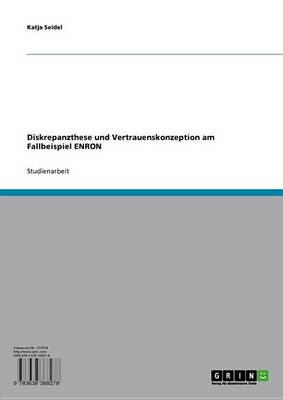 Book cover for Diskrepanzthese Und Vertrauenskonzeption Am Fallbeispiel Enron