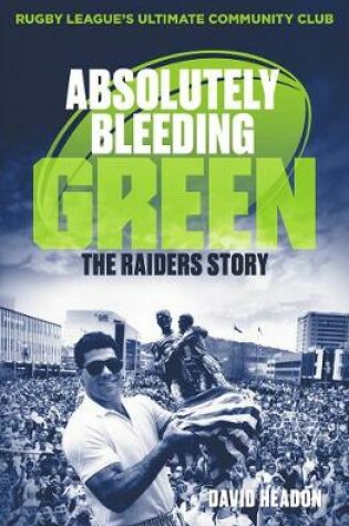 Cover of Absolutely Bleeding Green