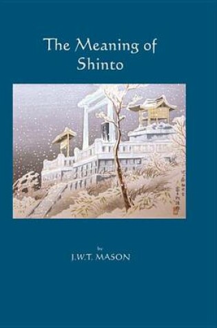 Cover of The Meaning of Shinto