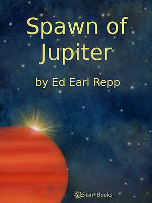 Book cover for Spawn of Jupiter