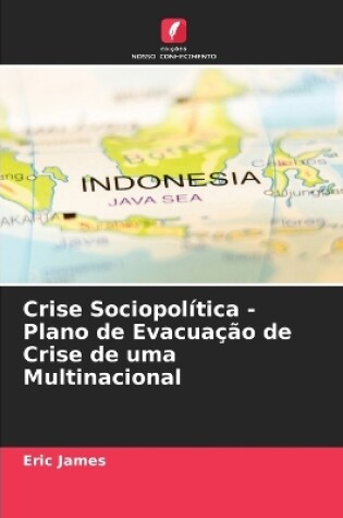 Cover of Crise Sociopolítica - Plano de Evacuação de Crise de uma Multinacional