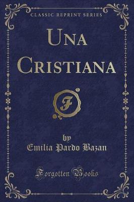 Book cover for Una Cristiana (Classic Reprint)