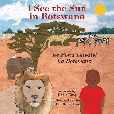 Book cover for I See the Sun in Botswana Volume 10