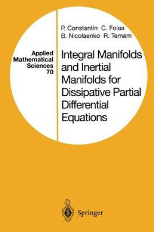 Cover of Integral Manifolds and Inertial Manifolds for Dissipative Partial Differential Equations