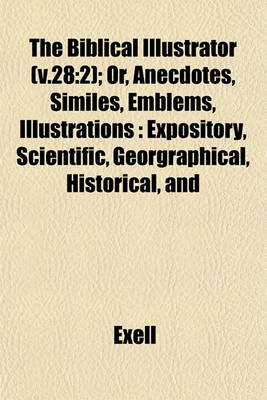 Book cover for The Biblical Illustrator (V.28