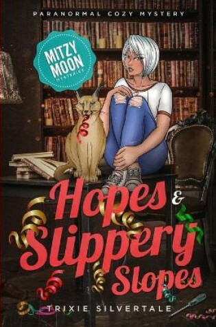 Cover of Hopes and Slippery Slopes